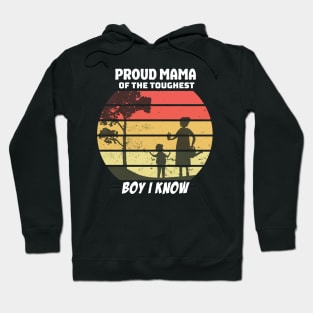 proud mama of the toughest boy i know Hoodie